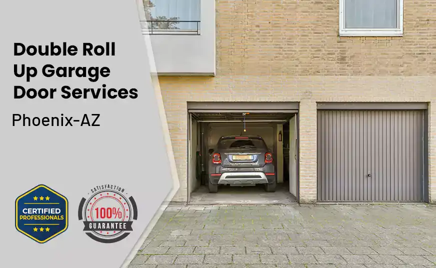 Double Roll Up Garage Doors Phoenix-AZ