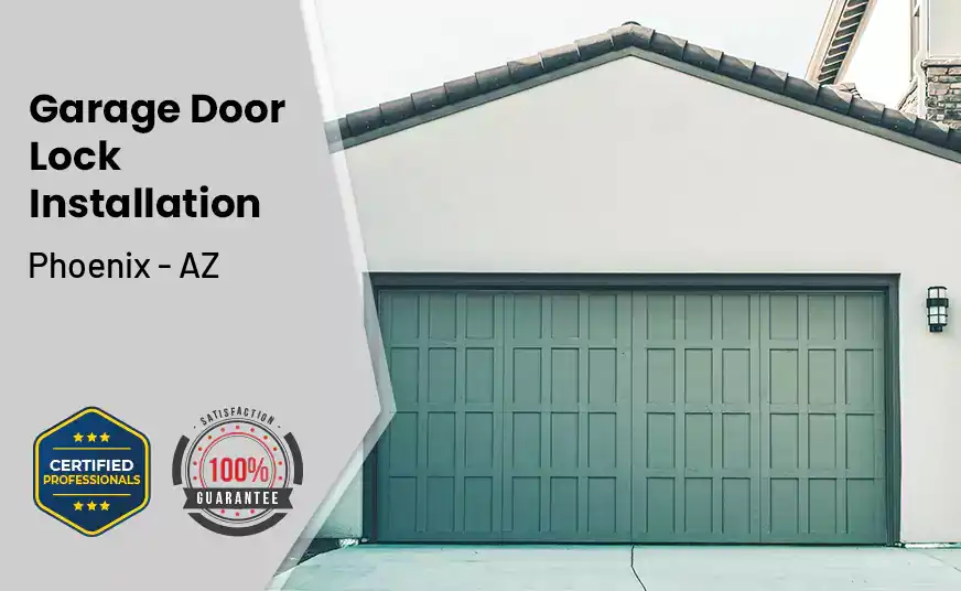 Garage Door Lock Installation Phoenix - AZ