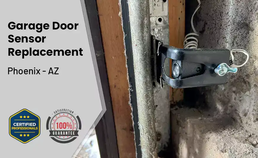 Garage Door Sensor Replacement Phoenix - AZ 