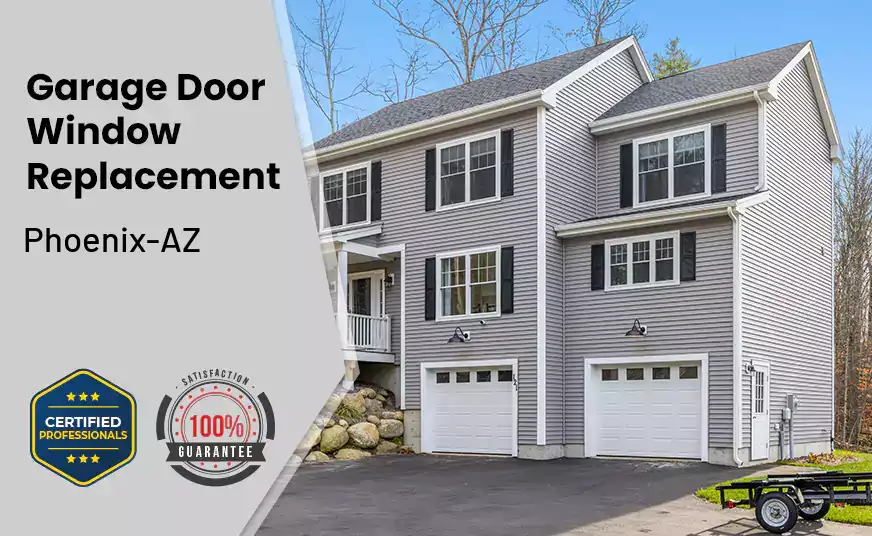 Garage Door Window Replacement Phoenix-AZ 