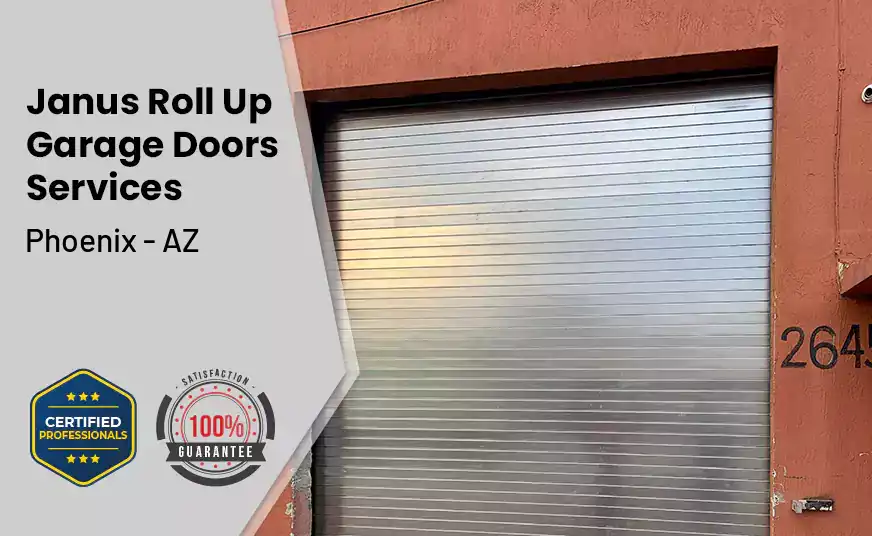 Janus Roll Up Garage Doors Phoenix - AZ