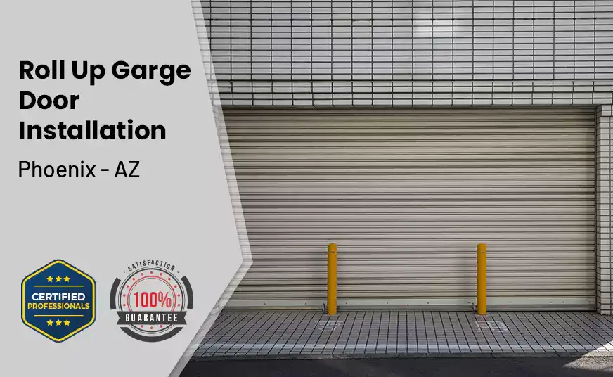 Roll Up Garage Door Installation Phoenix - AZ