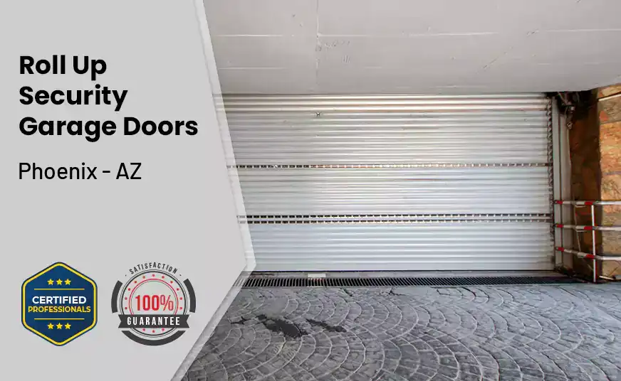 Roll Up Security Garage Doors Phoenix - AZ